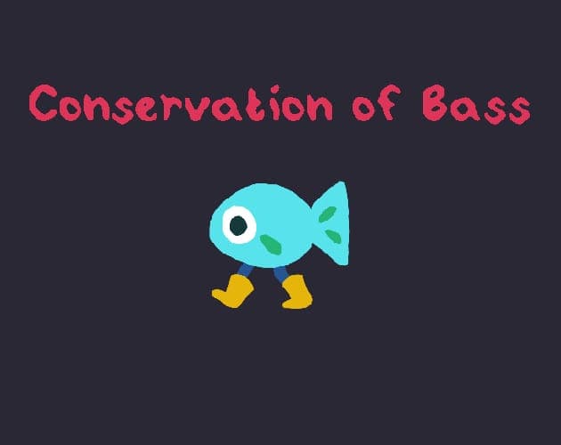 A cyan cartoon fish with yellow boots under the title Conservation of Bass